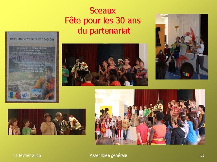 Sceaux Fête pour les 30 ans du partenariat 11 février 2015 Assemblée générale 33