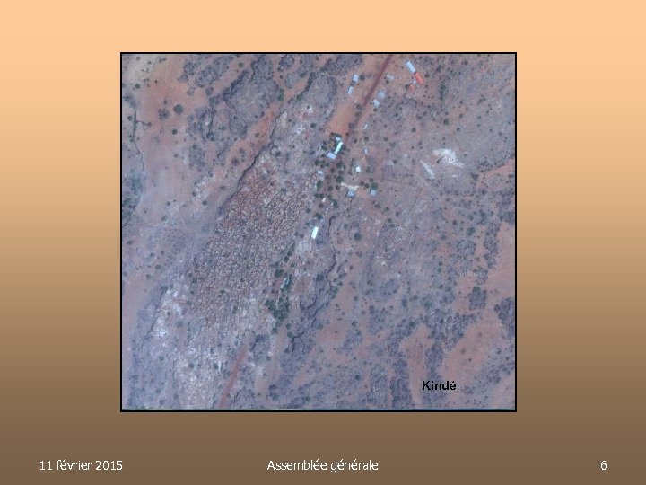 Kindé 11 février 2015 Assemblée générale 6 