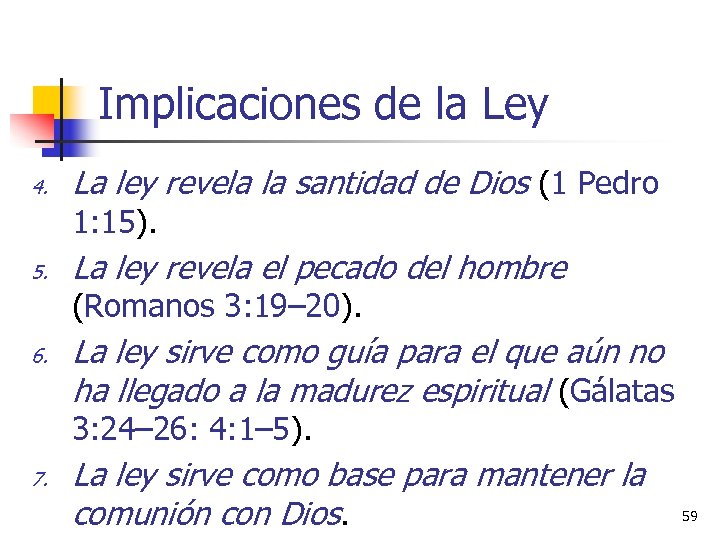 Implicaciones de la Ley 4. La ley revela la santidad de Dios (1 Pedro