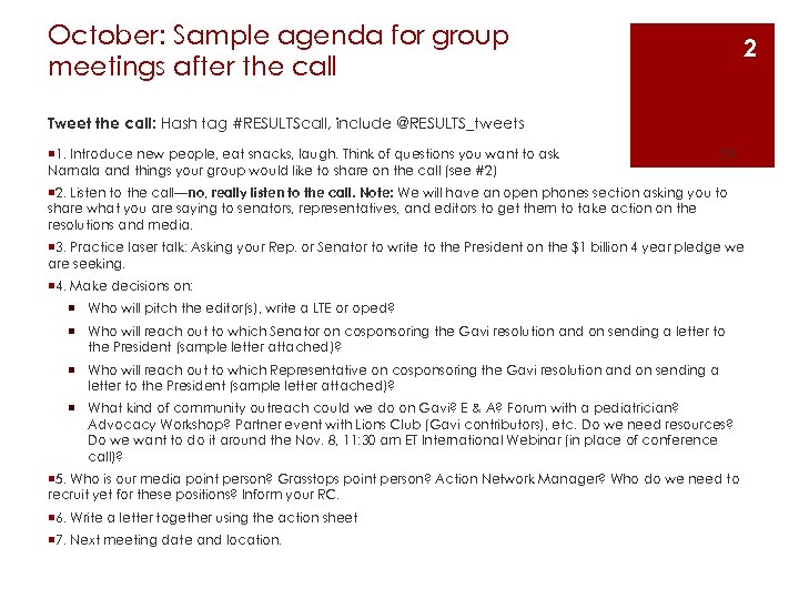 October: Sample agenda for group meetings after the call 2 Tweet the call: Hash