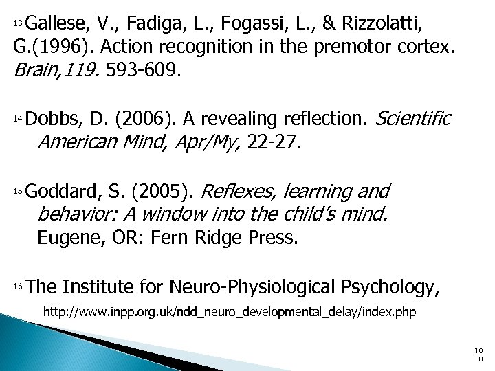 Gallese, V. , Fadiga, L. , Fogassi, L. , & Rizzolatti, G. (1996). Action