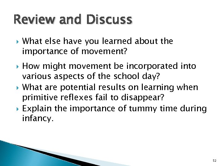 Review and Discuss What else have you learned about the importance of movement? How