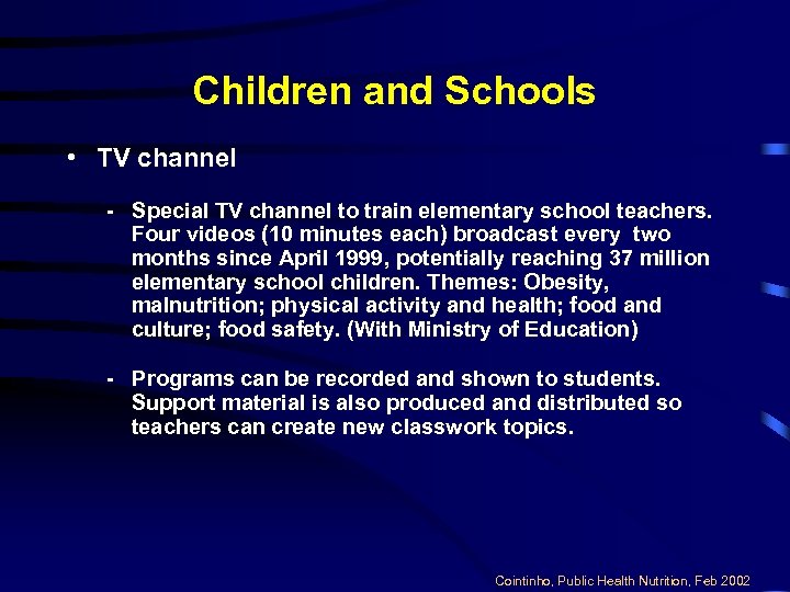 Children and Schools • TV channel - Special TV channel to train elementary school
