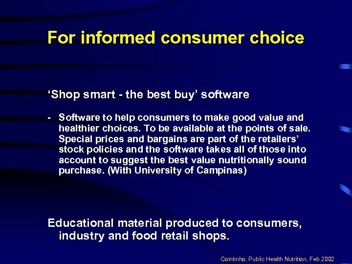 For informed consumer choice ‘Shop smart - the best buy’ software - Software to
