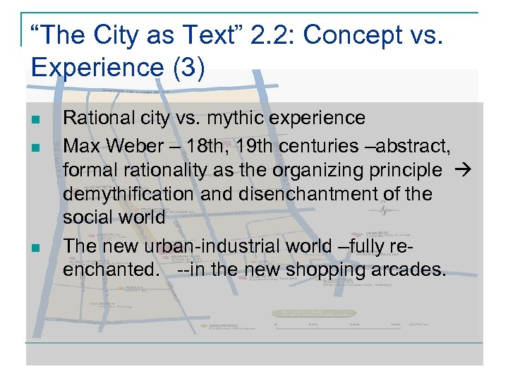 “The City as Text” 2. 2: Concept vs. Experience (3) n n n Rational