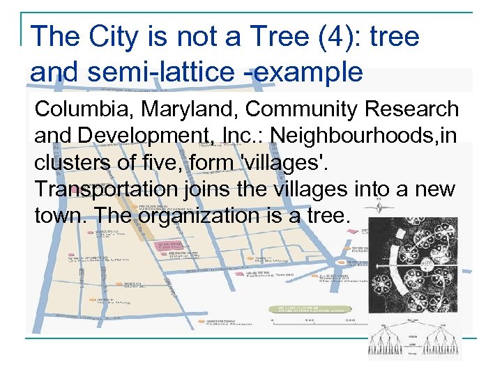 The City is not a Tree (4): tree and semi-lattice -example q Columbia, Maryland,