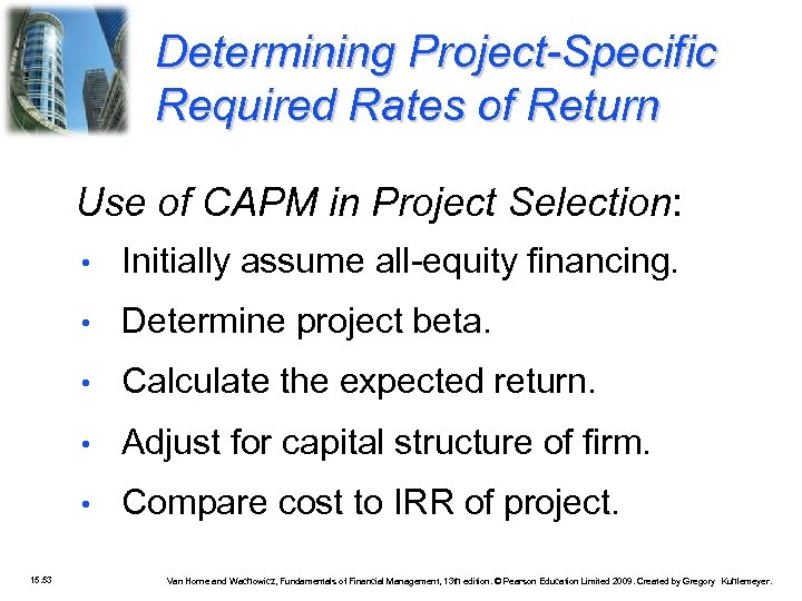 Determining Project-Specific Required Rates of Return Use of CAPM in Project Selection: • •