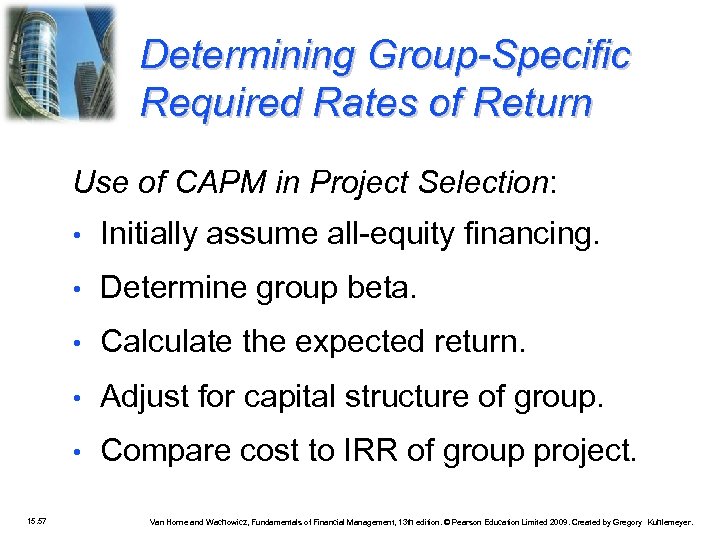 Determining Group-Specific Required Rates of Return Use of CAPM in Project Selection: • •
