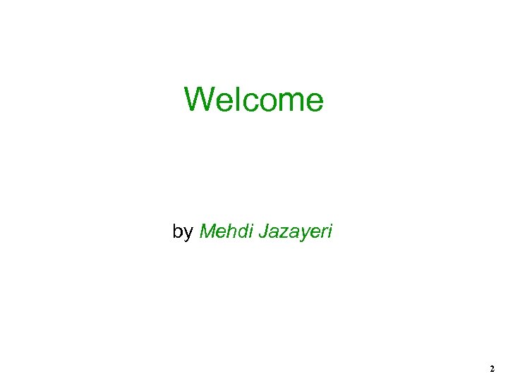 Welcome by Mehdi Jazayeri 2 