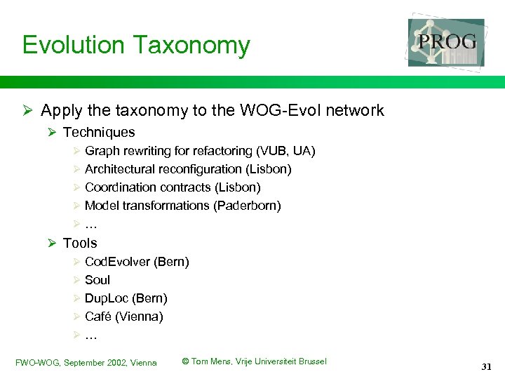 Evolution Taxonomy Ø Apply the taxonomy to the WOG-Evol network Ø Techniques Ø Graph