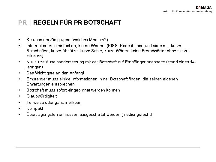 PR | REGELN FÜR PR BOTSCHAFT • • • Sprache der Zielgruppe (welches Medium?