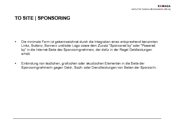 TO SITE | SPONSORING • Die minimale Form ist gekennzeichnet durch die Integration eines