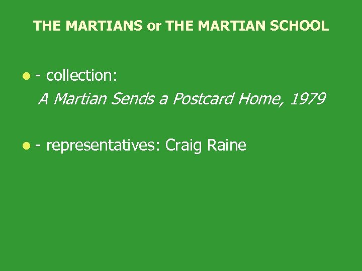 THE MARTIANS or THE MARTIAN SCHOOL l - collection: A Martian Sends a Postcard