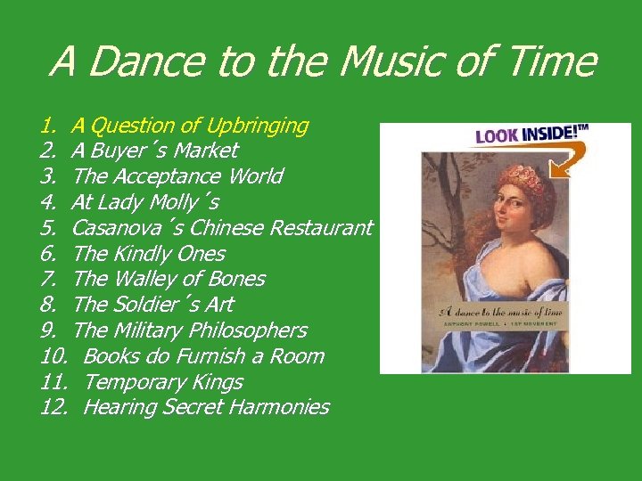 A Dance to the Music of Time 1. A Question of Upbringing 2. A