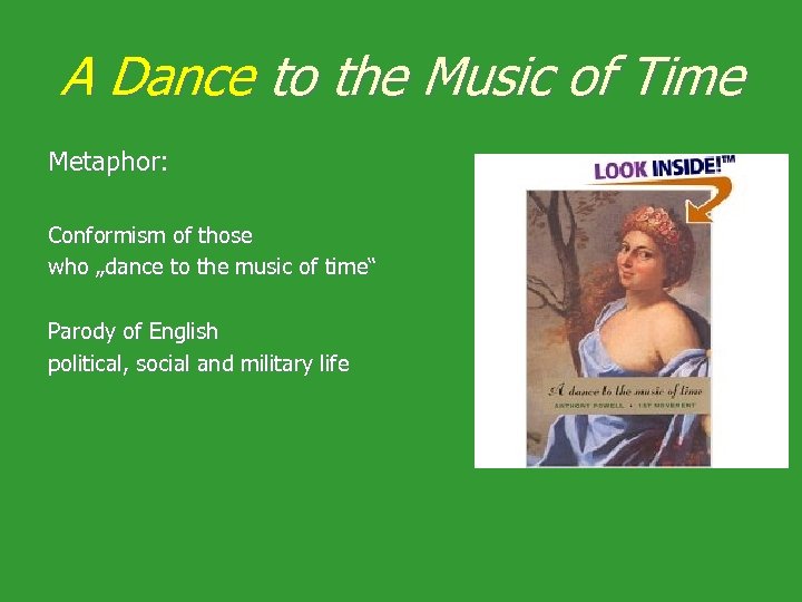 A Dance to the Music of Time Metaphor: Conformism of those who „dance to