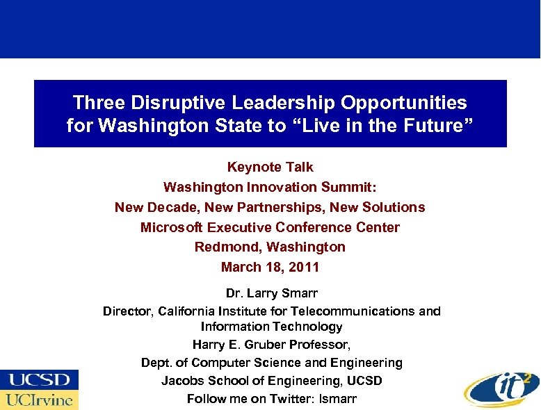 Three Disruptive Leadership Opportunities for Washington State to “Live in the Future” Keynote Talk