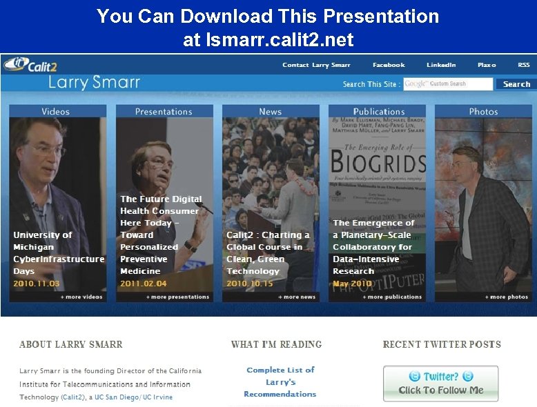 You Can Download This Presentation at lsmarr. calit 2. net 