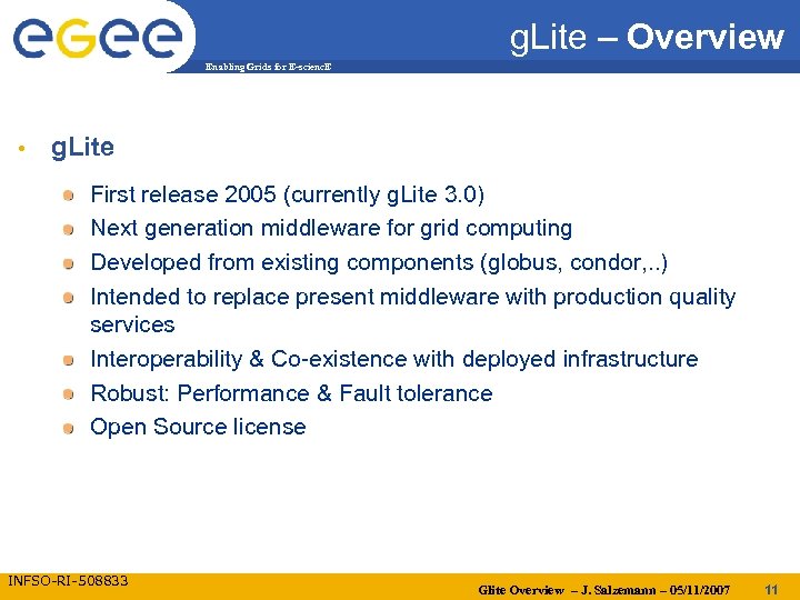 g. Lite – Overview Enabling Grids for E-scienc. E • g. Lite First release