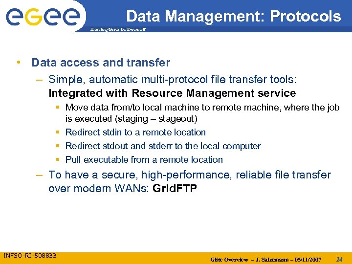 Data Management: Protocols Enabling Grids for E-scienc. E • Data access and transfer –