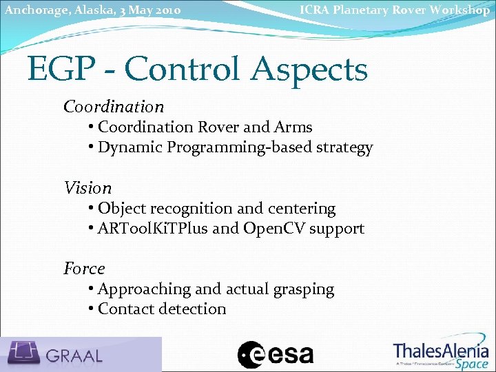 Anchorage, Alaska, 3 May 2010 ICRA Planetary Rover Workshop EGP - Control Aspects Coordination
