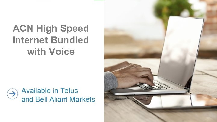 ACN High Speed Internet Bundled with Voice Available in Telus and Bell Aliant Markets