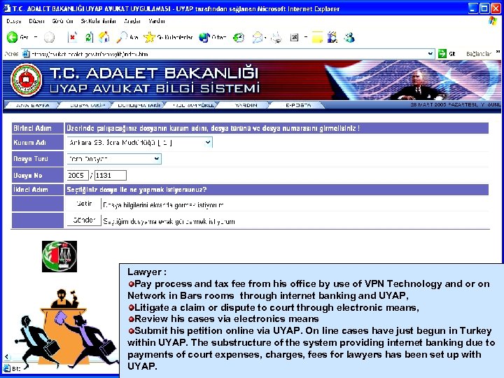 Lawyer : Pay process and tax fee from his office by use of VPN