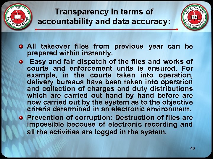 Transparency in terms of accountability and data accuracy: All takeover files from previous year