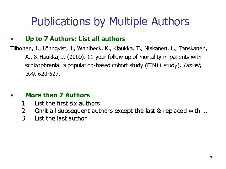 Publications by Multiple Authors • Up to 7 Authors: List all authors Tiihonen, J.