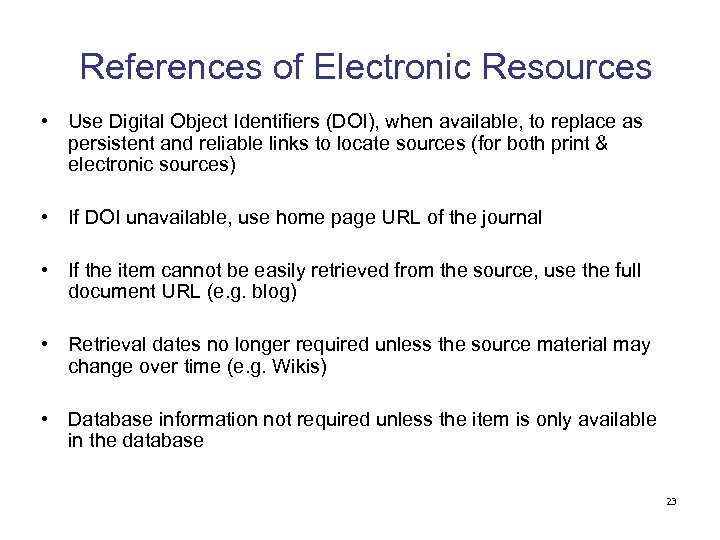 References of Electronic Resources • Use Digital Object Identifiers (DOI), when available, to replace