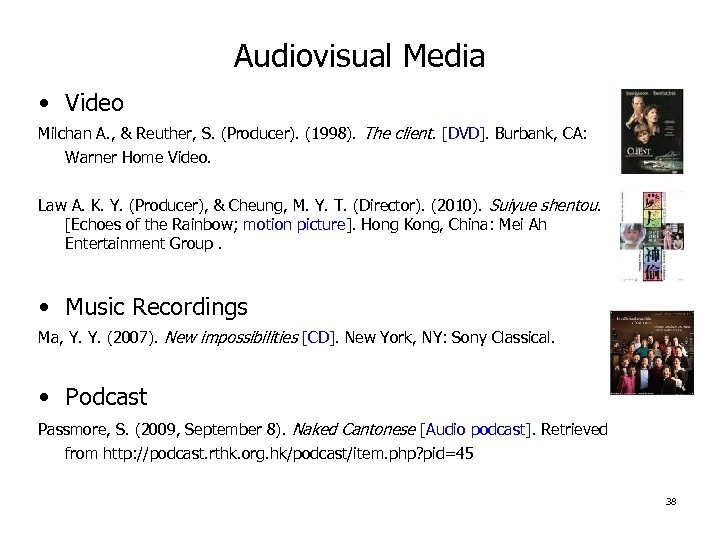 Audiovisual Media • Video Milchan A. , & Reuther, S. (Producer). (1998). The client.