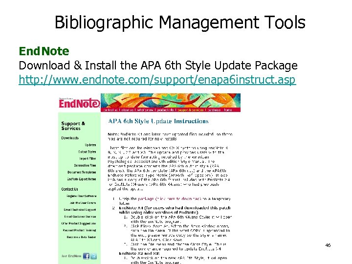 Bibliographic Management Tools End. Note Download & Install the APA 6 th Style Update