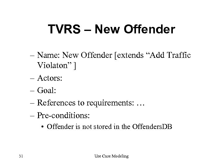 TVRS – New Offender – Name: New Offender [extends “Add Traffic Violaton” ] –