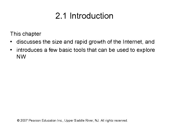 2. 1 Introduction This chapter • discusses the size and rapid growth of the
