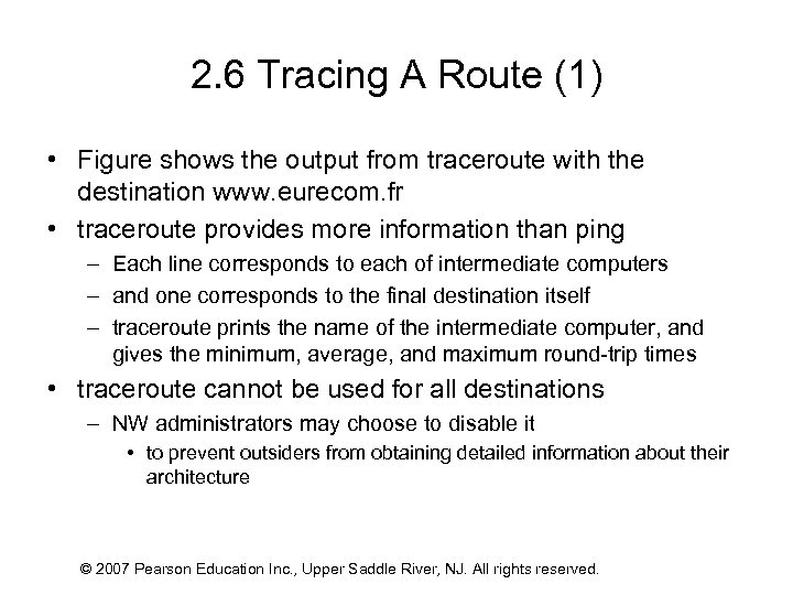 2. 6 Tracing A Route (1) • Figure shows the output from traceroute with