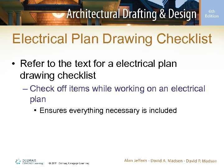 Electrical Plan Drawing Checklist • Refer to the text for a electrical plan drawing