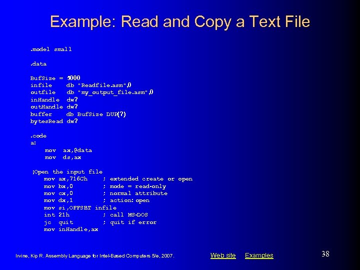 Example: Read and Copy a Text File. model small. data Buf. Size = infile