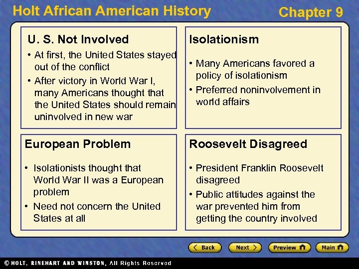 Holt African American History Chapter 9 U. S. Not Involved Isolationism • At first,