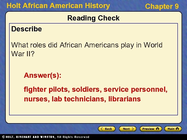 Holt African American History Chapter 9 Reading Check Describe What roles did African Americans