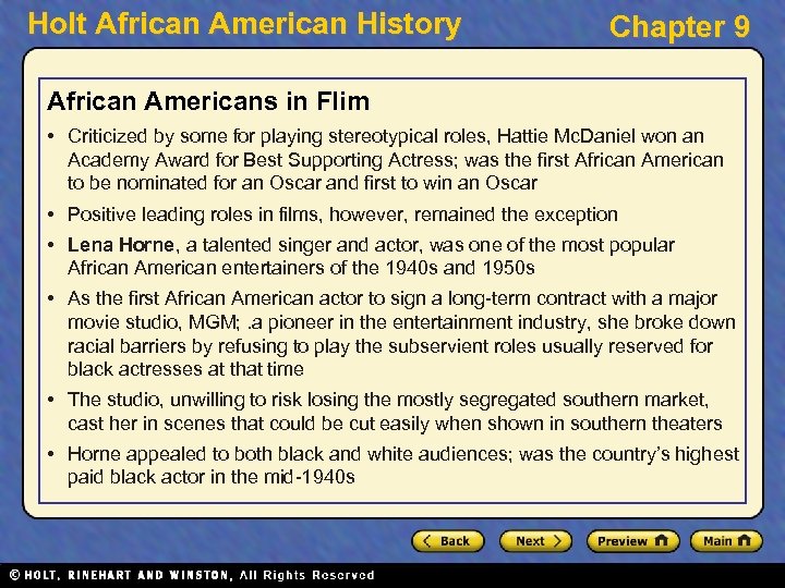 Holt African American History Chapter 9 African Americans in Flim • Criticized by some