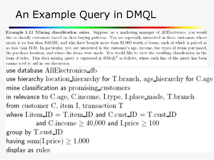 An Example Query in DMQL 24 