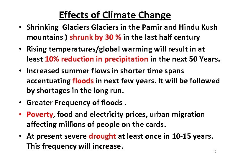 Effects of Climate Change • Shrinking Glaciers in the Pamir and Hindu Kush mountains