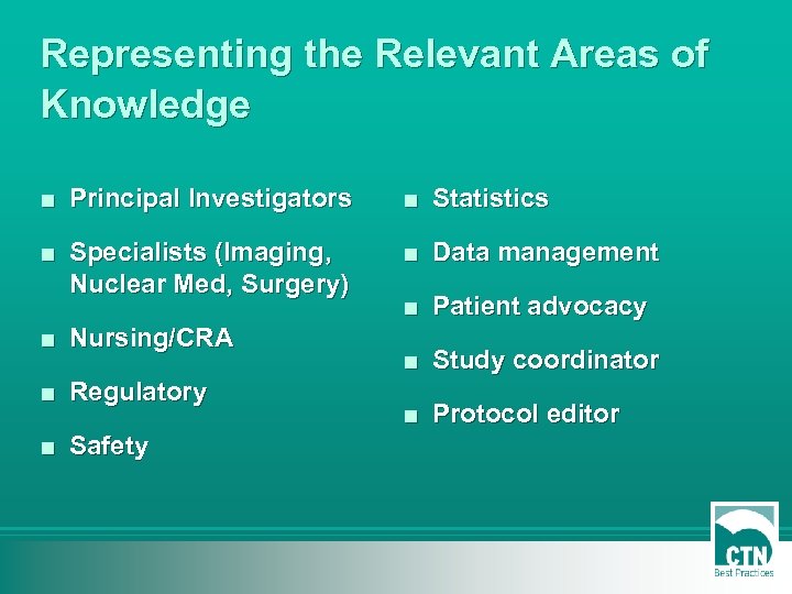 Representing the Relevant Areas of Knowledge ■ Principal Investigators ■ Statistics ■ Specialists (Imaging,