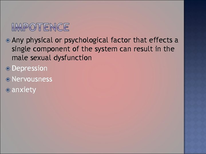  Any physical or psychological factor that effects a single component of the system