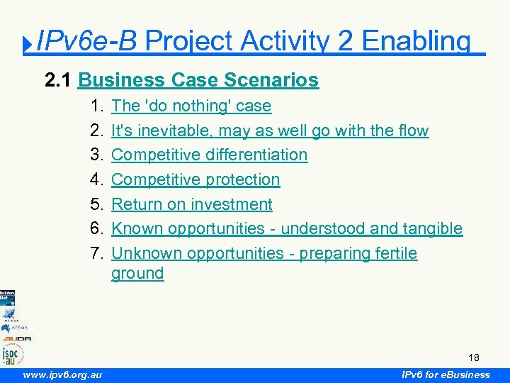 IPv 6 e-B Project Activity 2 Enabling 2. 1 Business Case Scenarios 1. 2.