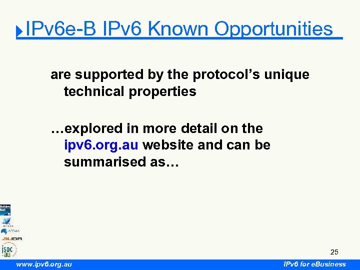 IPv 6 e-B IPv 6 Known Opportunities are supported by the protocol’s unique technical