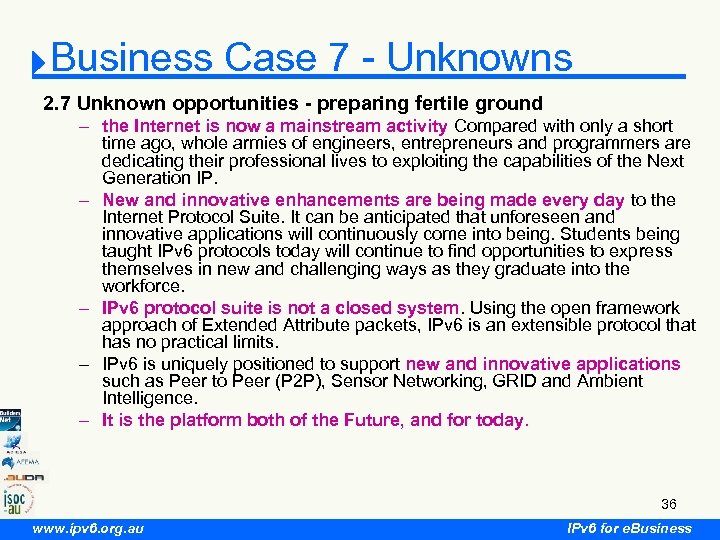 Business Case 7 - Unknowns 2. 7 Unknown opportunities - preparing fertile ground –