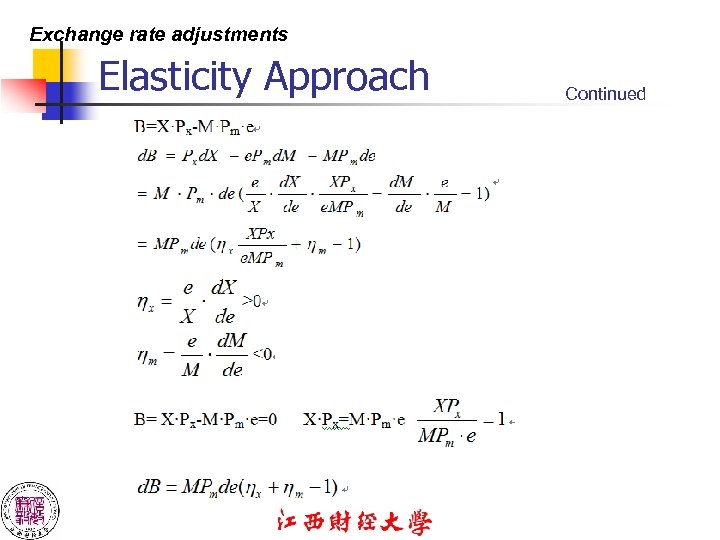Exchange rate adjustments Elasticity Approach Continued 