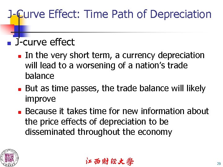 J-Curve Effect: Time Path of Depreciation n J-curve effect n n n In the