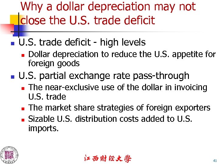 Why a dollar depreciation may not close the U. S. trade deficit n U.