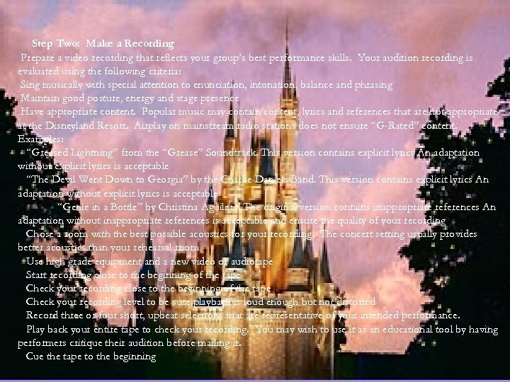 Step Two: Make a Recording Prepare a video recording that reflects your group’s best